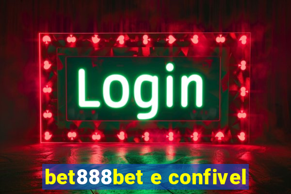 bet888bet e confivel