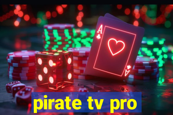 pirate tv pro