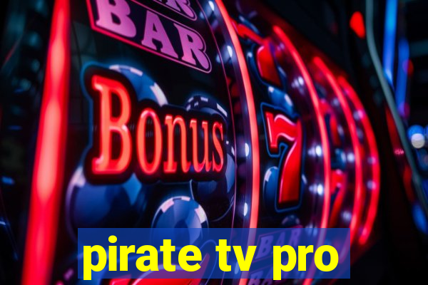 pirate tv pro