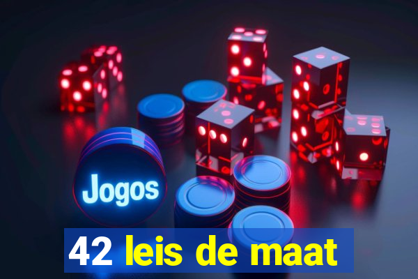 42 leis de maat