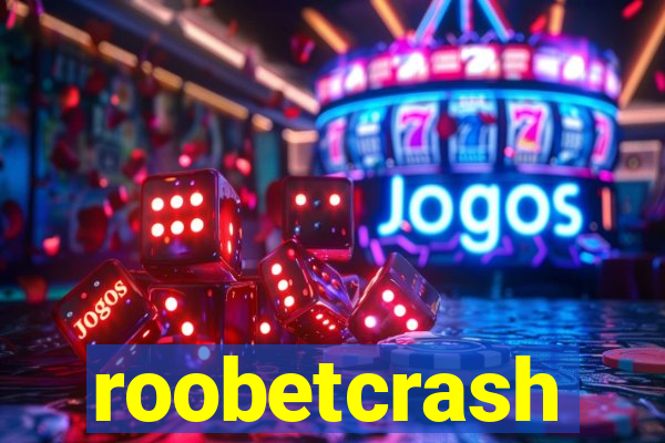 roobetcrash