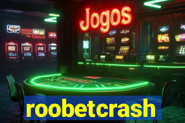 roobetcrash