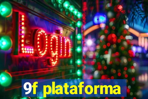 9f plataforma