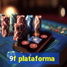 9f plataforma