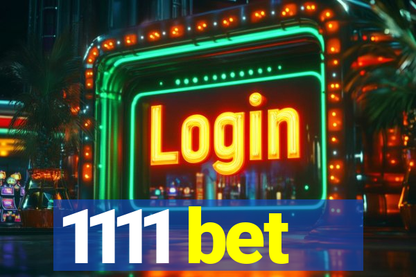 1111 bet