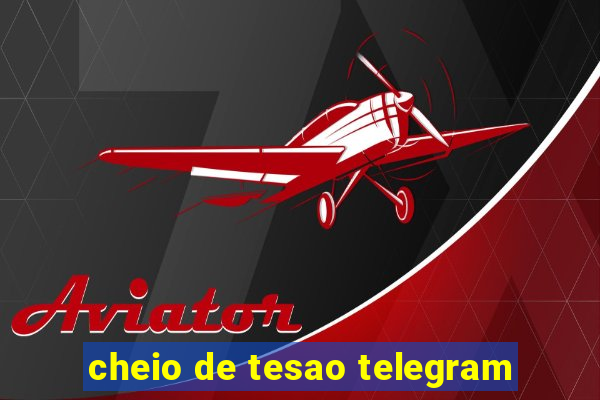 cheio de tesao telegram