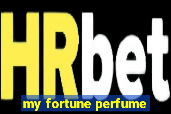 my fortune perfume