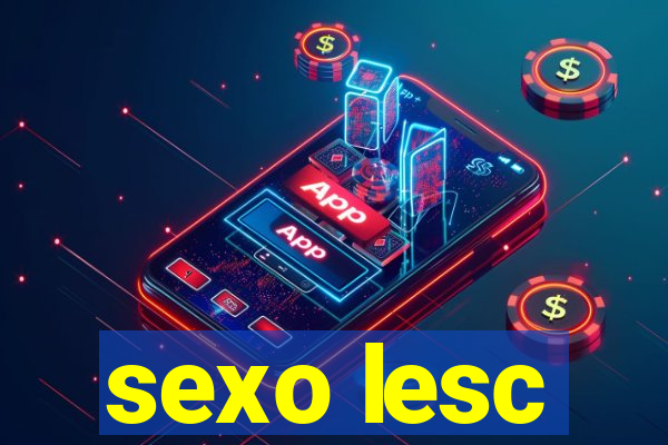 sexo lesc