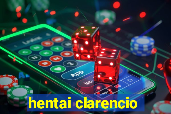 hentai clarencio