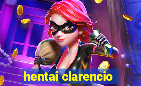 hentai clarencio