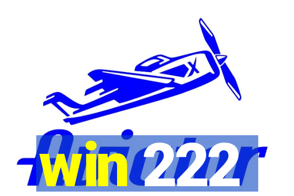 win 222