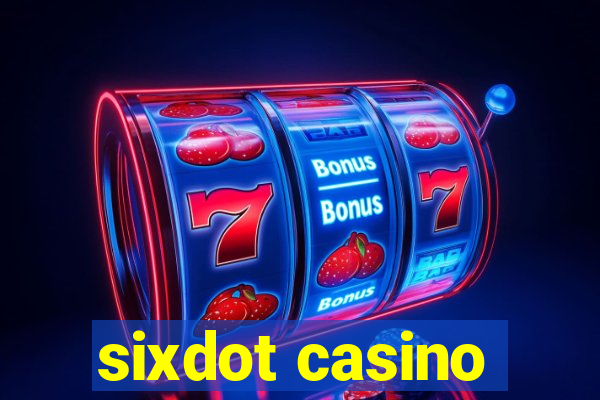 sixdot casino