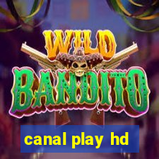 canal play hd