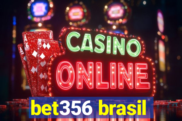 bet356 brasil