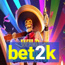 bet2k