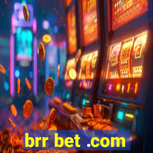 brr bet .com