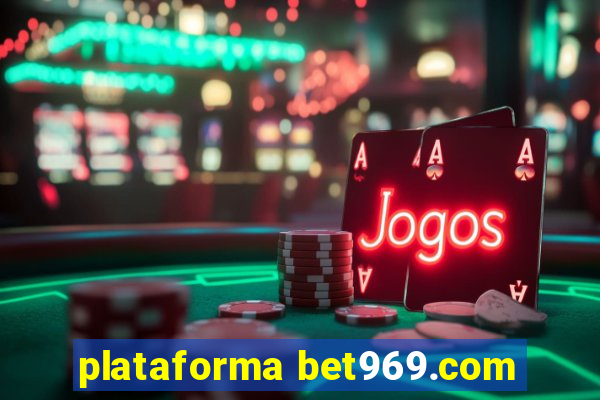 plataforma bet969.com