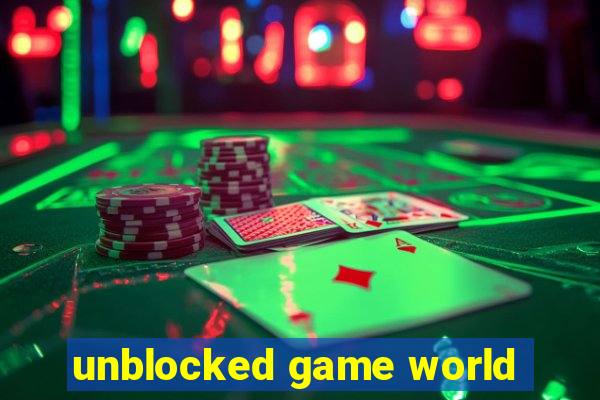 unblocked game world