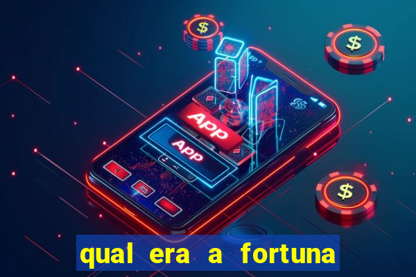 qual era a fortuna de paulinha abelha