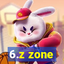 6.z zone