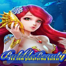 7xx.com plataforma baixar