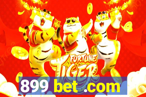 899 bet .com