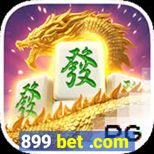 899 bet .com