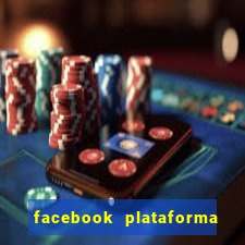 facebook plataforma pagando no cadastro