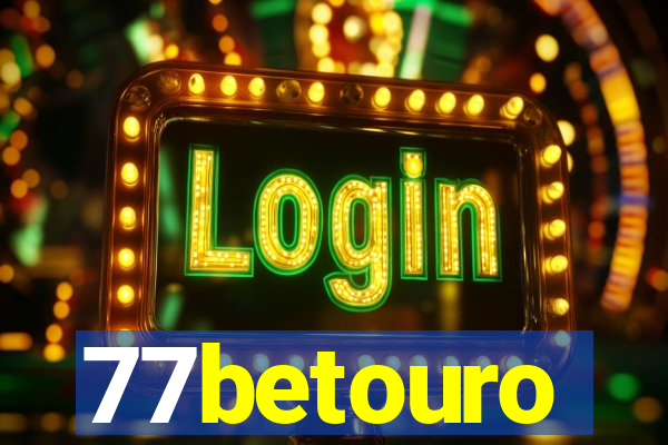 77betouro