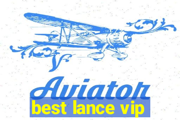 best lance vip