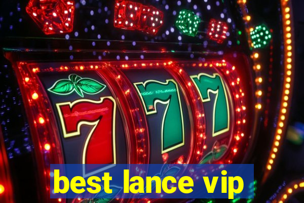 best lance vip