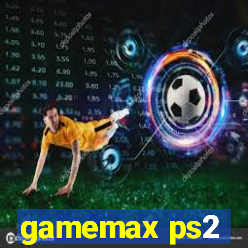 gamemax ps2