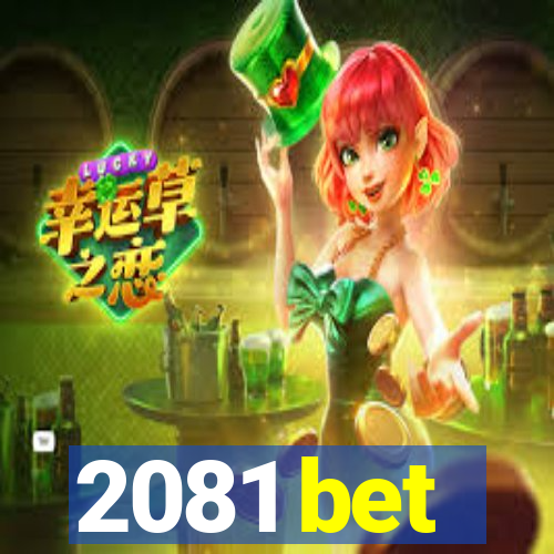 2081 bet