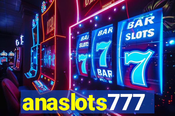 anaslots777