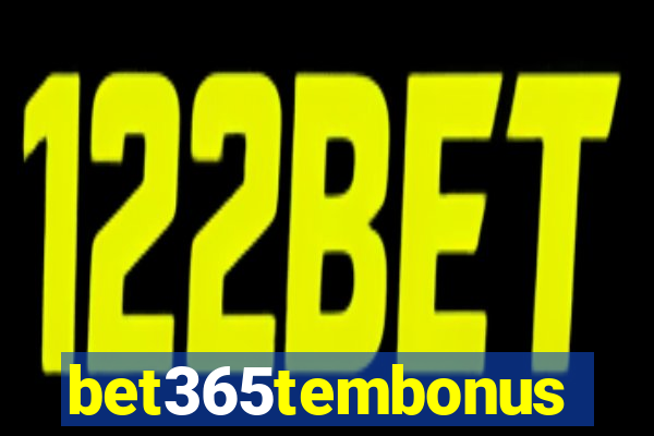 bet365tembonus