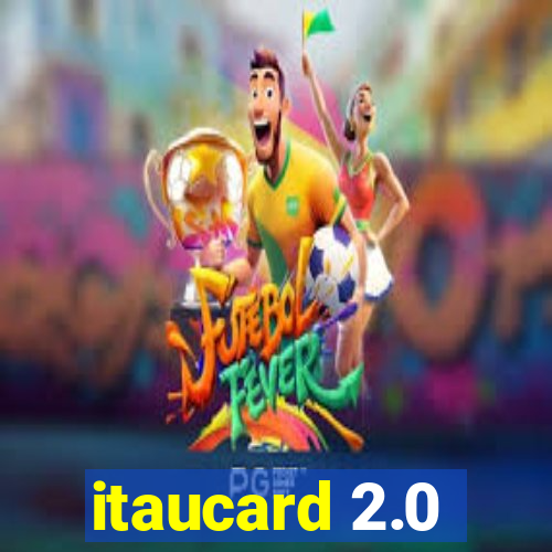 itaucard 2.0