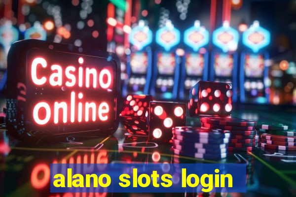 alano slots login