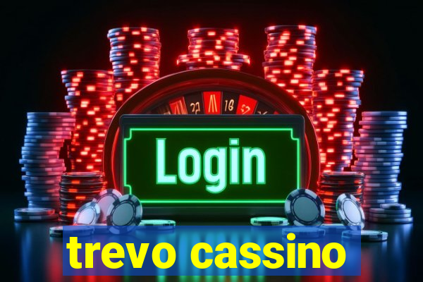 trevo cassino