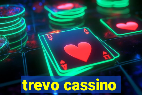 trevo cassino