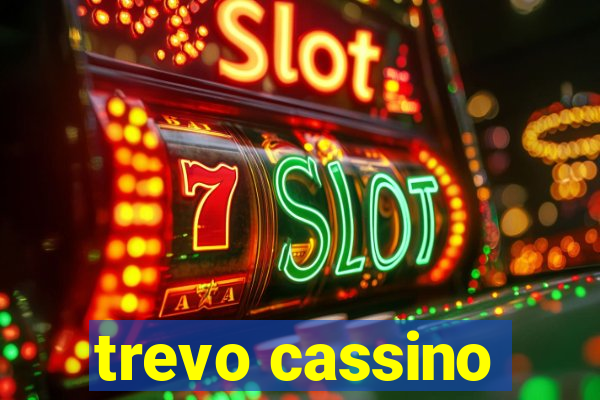 trevo cassino