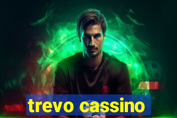 trevo cassino