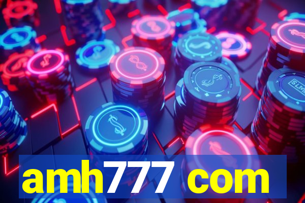 amh777 com