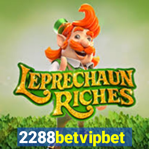 2288betvipbet