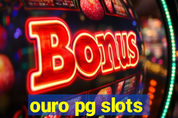 ouro pg slots