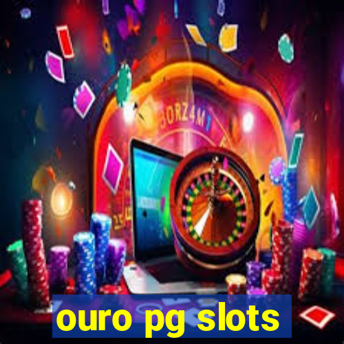 ouro pg slots