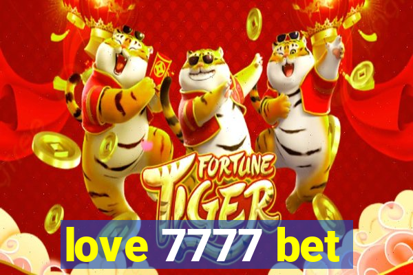 love 7777 bet