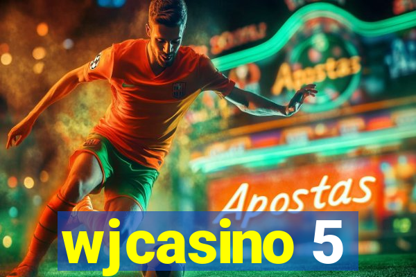 wjcasino 5