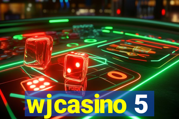 wjcasino 5