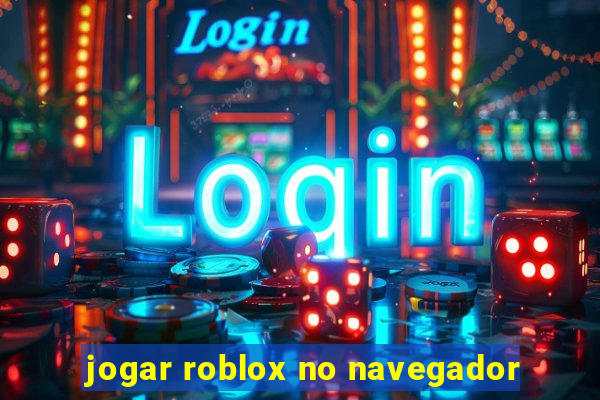 jogar roblox no navegador