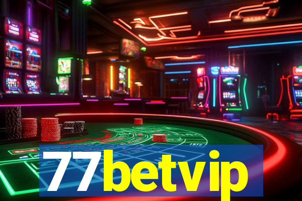 77betvip